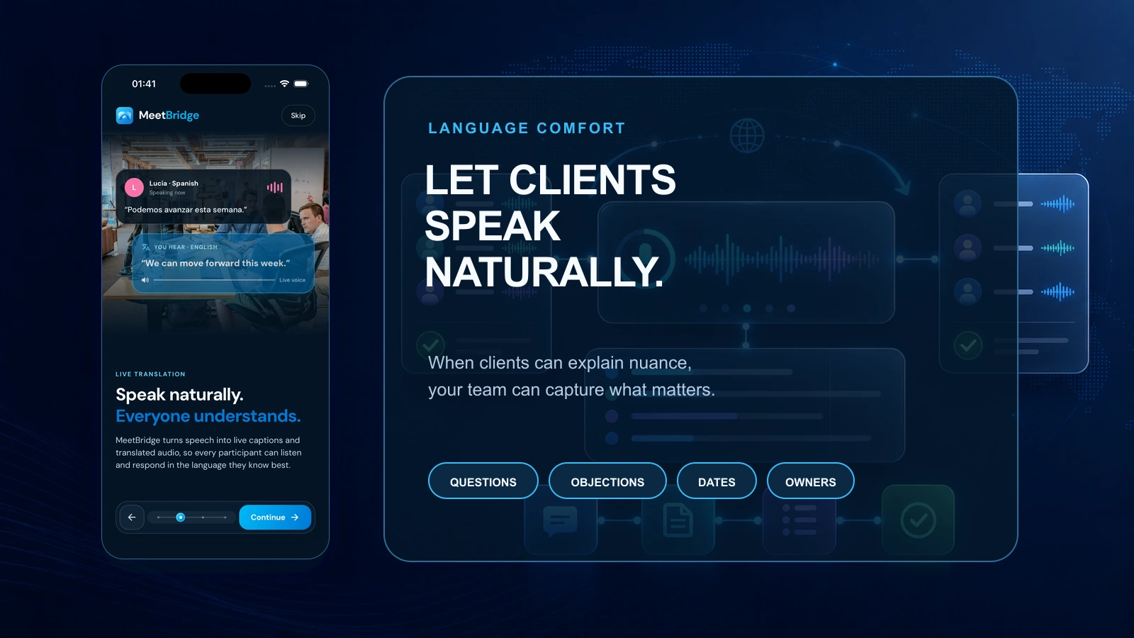 Client speaking naturally while the business team follows through live translation